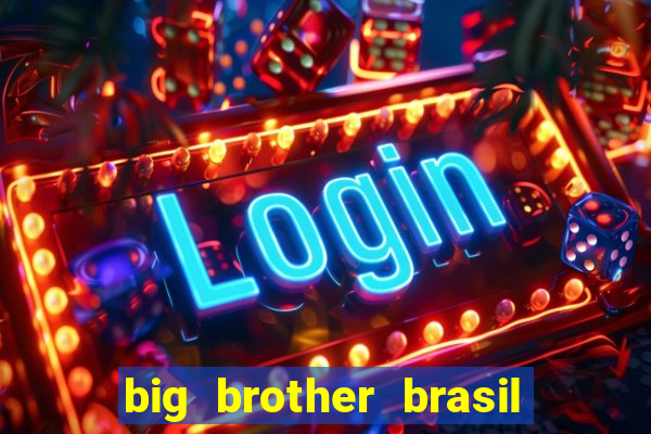 big brother brasil 777 plataforma